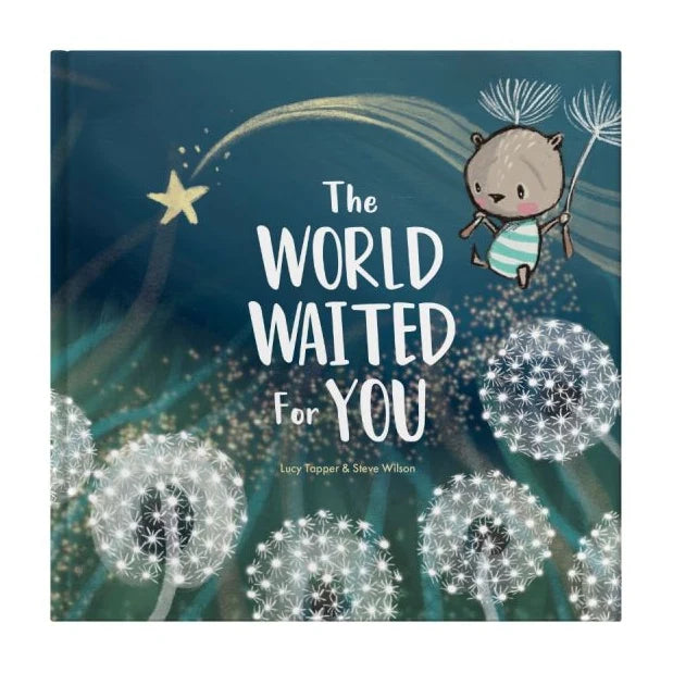 THE WORLD WAITED FOR YOU
